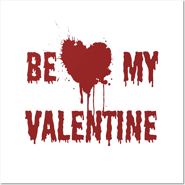 Be my valentine Wall Art by MonochromeEcho